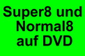 Super 8 und Normal 8 auf DVD Leipzig.jpg